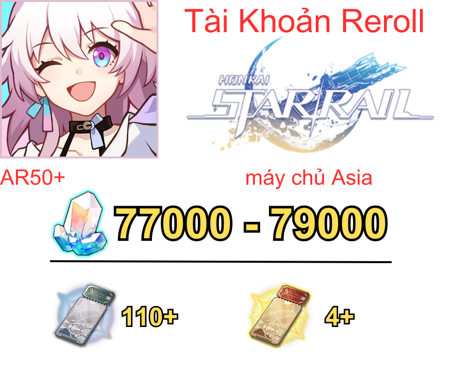 Honkai: Star Rail Reroll 77K - 79K Ngọc